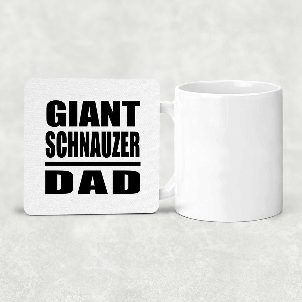 Giant Schnauzer Dad - Drink Coaster