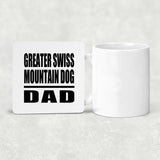 Greater Swiss Mountain Dog Dad - Drink Coaster