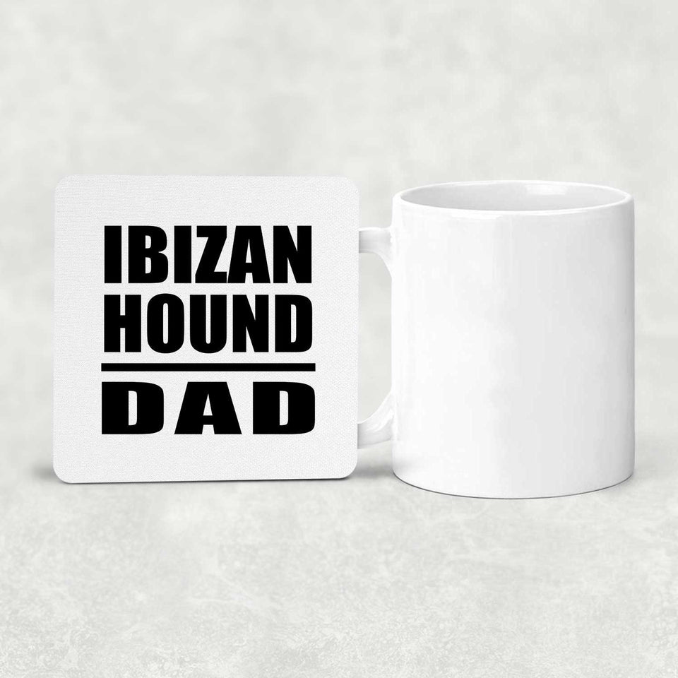 Ibizan Hound Dad - Drink Coaster