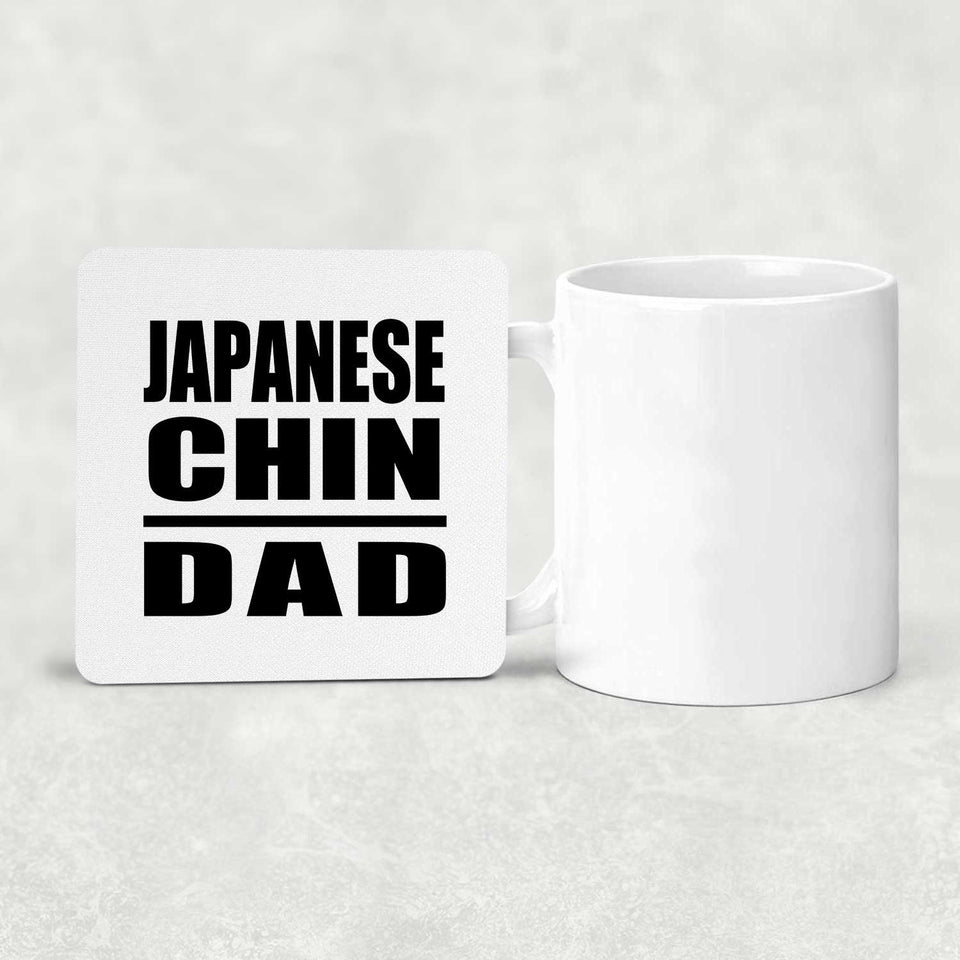 Japanese Chin Dad - Drink Coaster