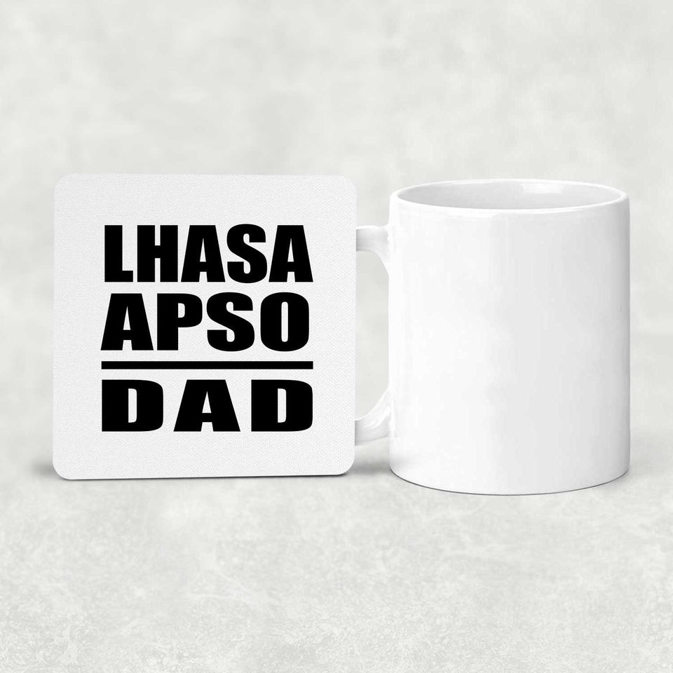 Lhasa Apso Dad - Drink Coaster