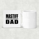 Mastiff Dad - Drink Coaster
