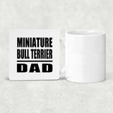 Miniature Bull Terrier Dad - Drink Coaster