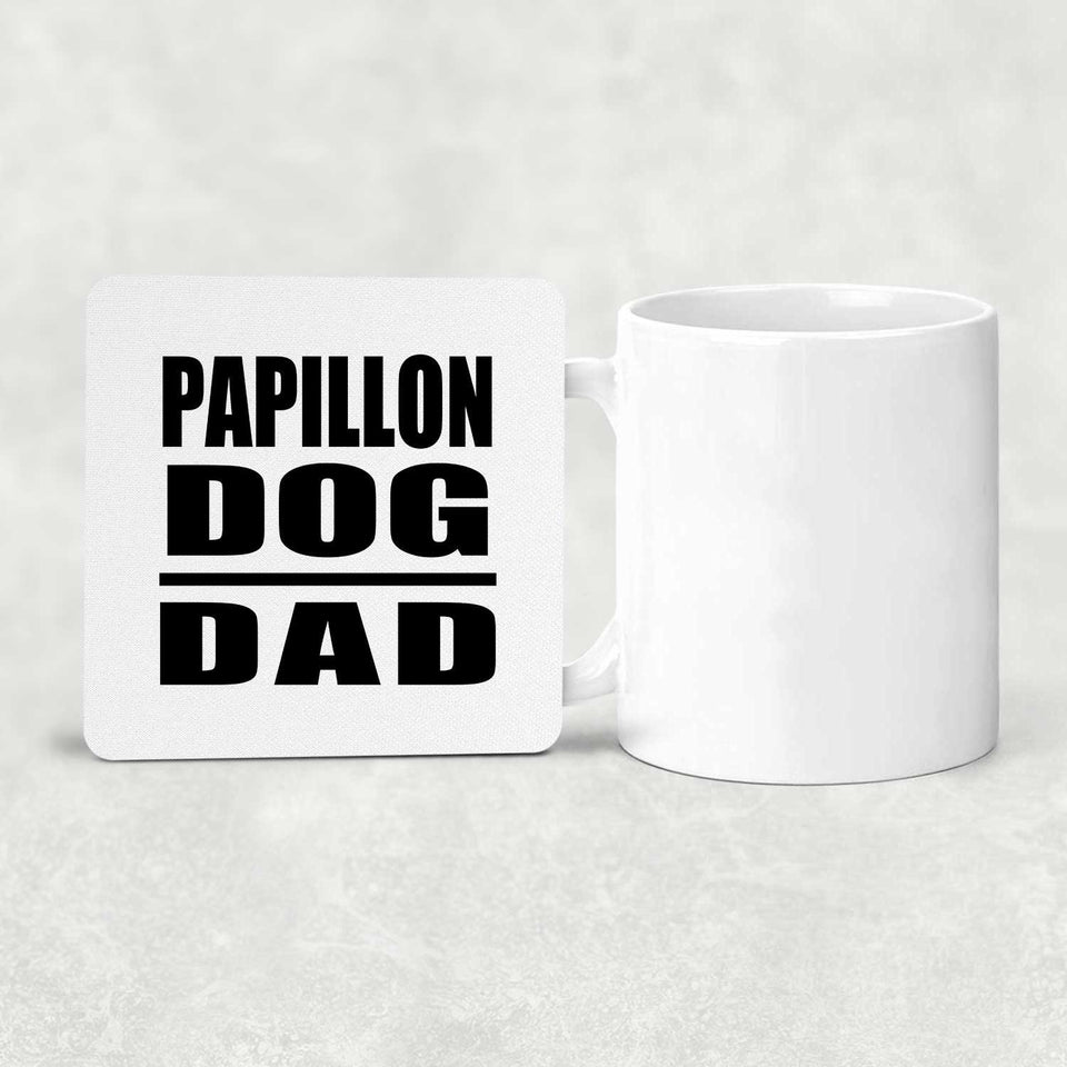 Papillon Dog Dad - Drink Coaster