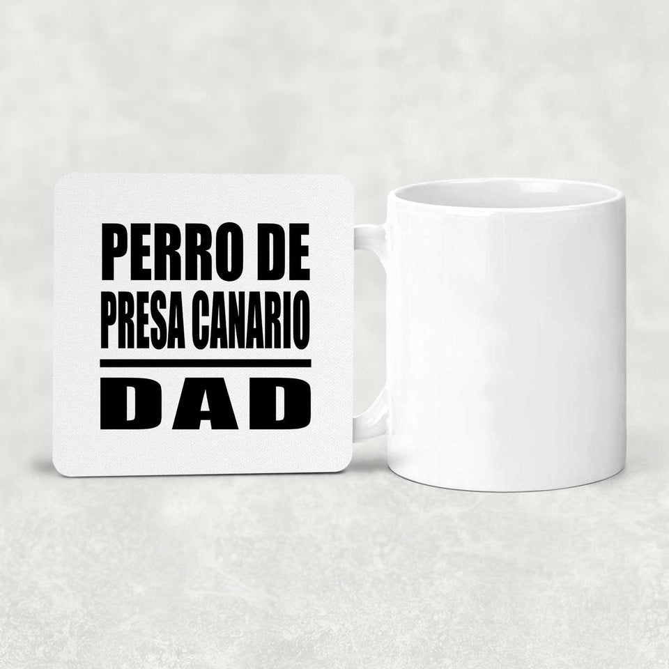 Perro De Presa Canario Dad - Drink Coaster