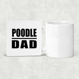 Poodle Dad - Drink Coaster