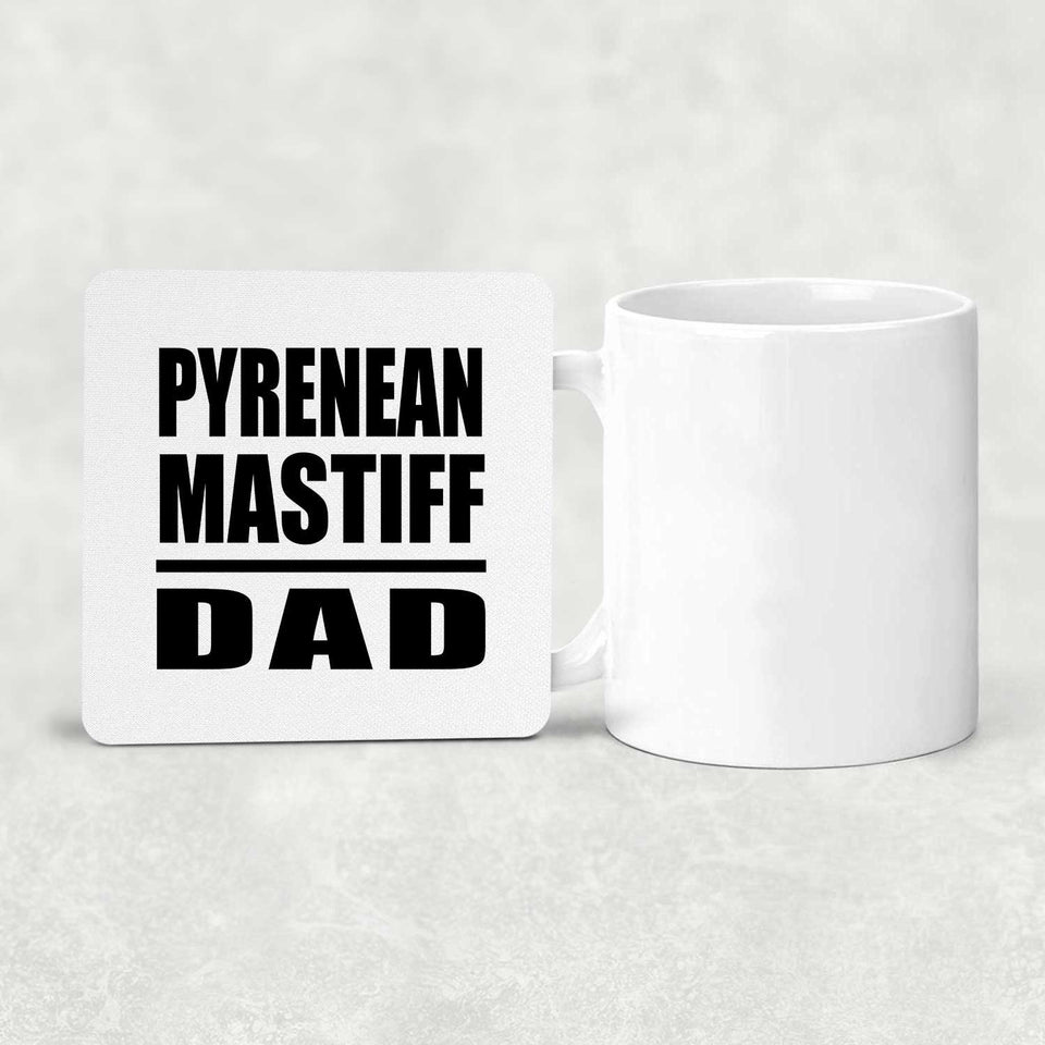 Pyrenean Mastiff Dad - Drink Coaster