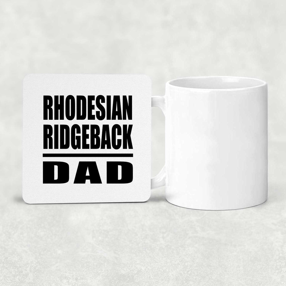 Rhodesian Ridgeback Dad - Drink Coaster