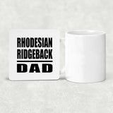 Rhodesian Ridgeback Dad - Drink Coaster