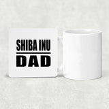 Shiba Inu Dad - Drink Coaster