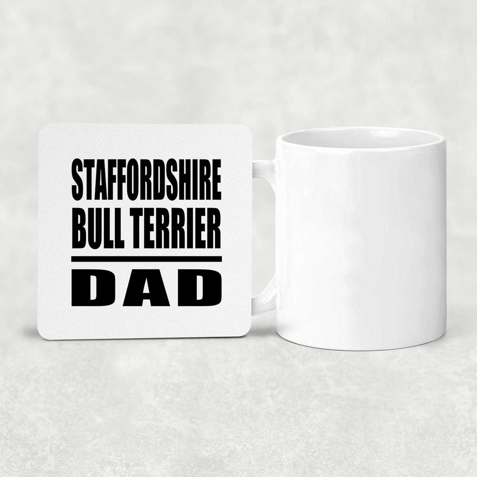 Staffordshire Bull Terrier Dad - Drink Coaster