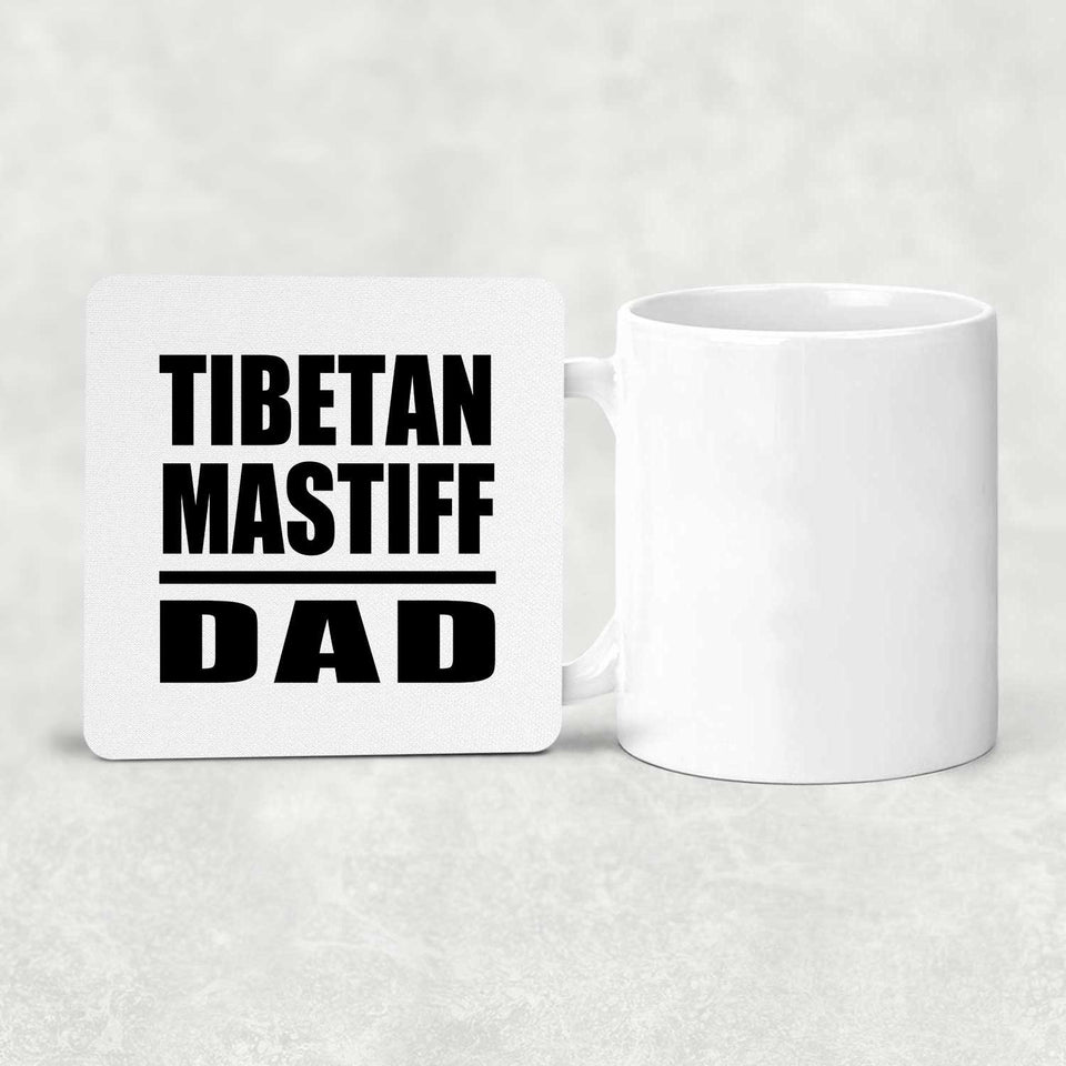 Tibetan Mastiff Dad - Drink Coaster
