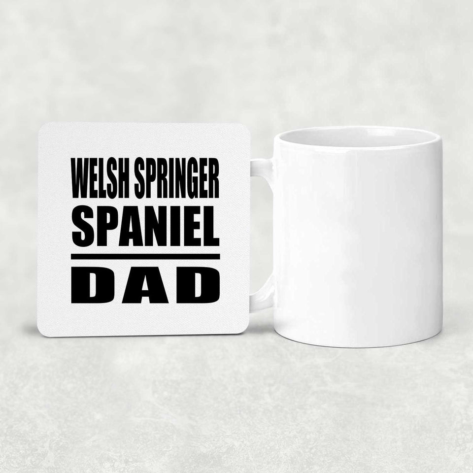 Welsh Springer Spaniel Dad - Drink Coaster
