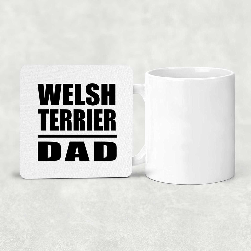Welsh Terrier Dad - Drink Coaster
