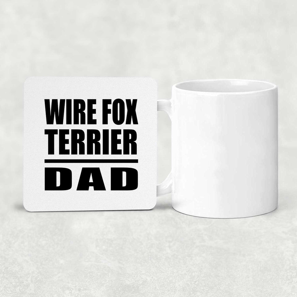Wire Fox Terrier Dad - Drink Coaster