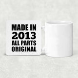 11th Birthday Made in 2013 All Parts Original - Drink Coaster