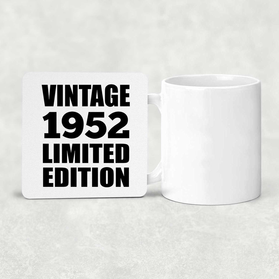 72nd Birthday Vintage 1952 Limited Edition - Drink Coaster
