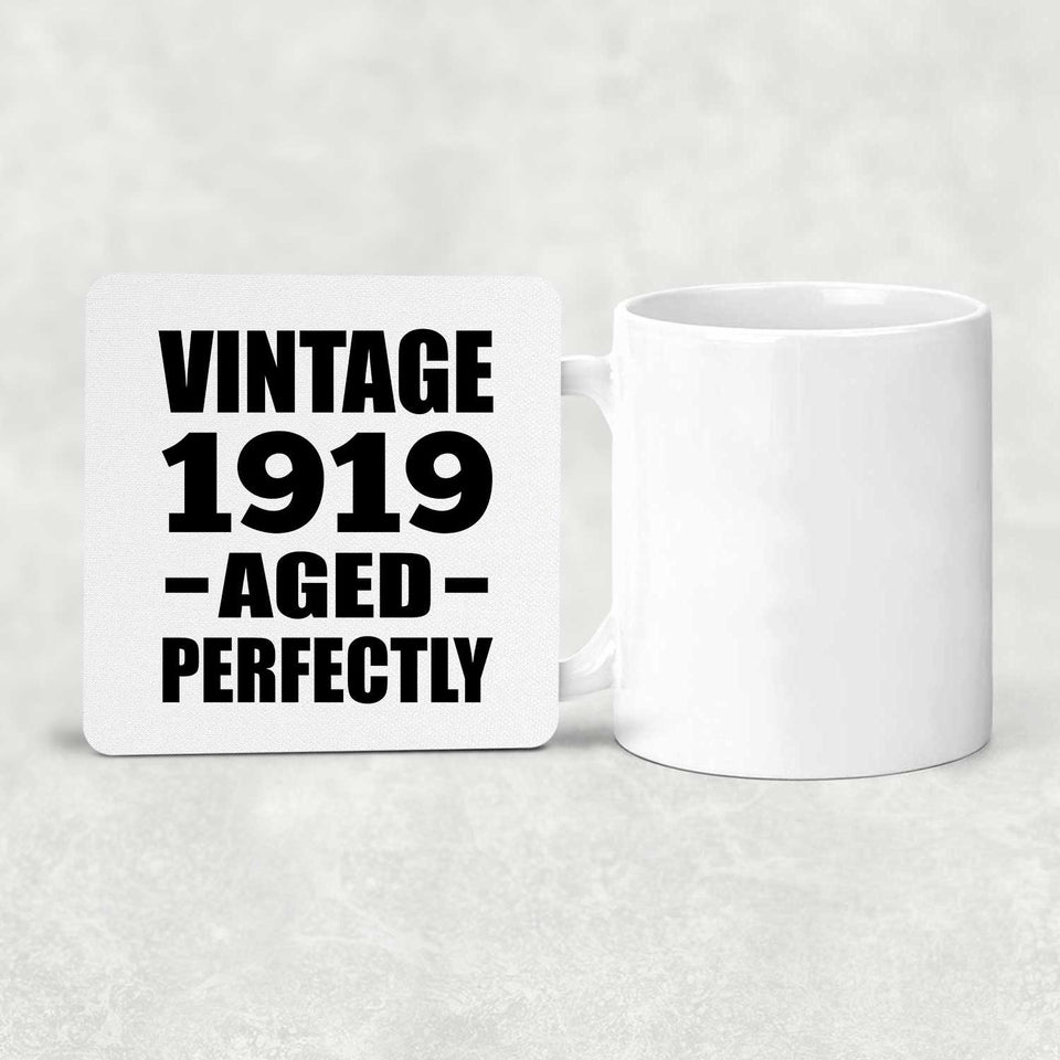 105th Birthday Vintage 1919 Aged Perfectly - Drink Coaster