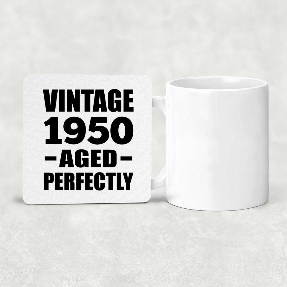 74th Birthday Vintage 1950 Aged Perfectly - Drink Coaster