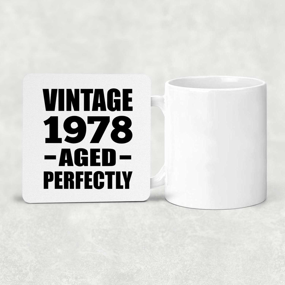 46th Birthday Vintage 1978 Aged Perfectly - Drink Coaster
