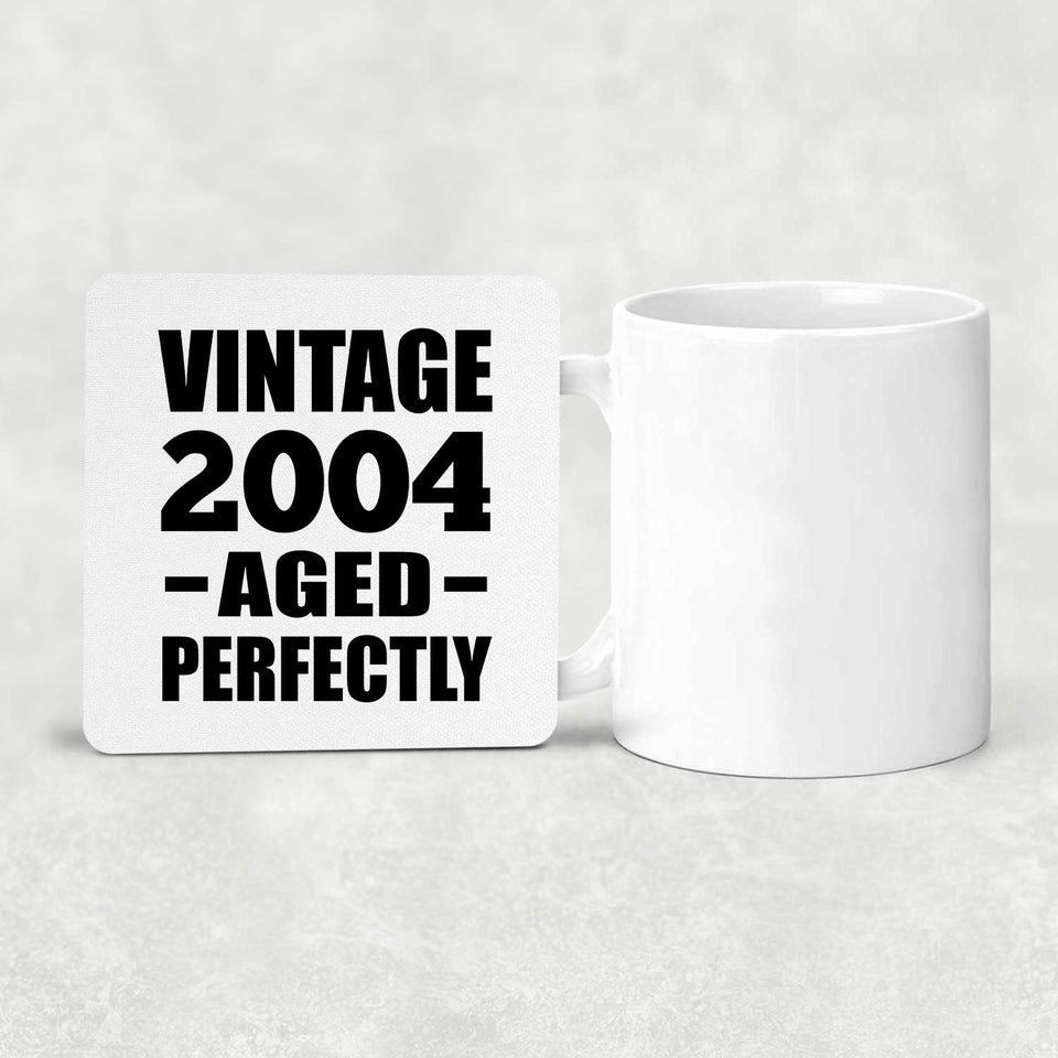 20th Birthday Vintage 2004 Aged Perfectly - Drink Coaster