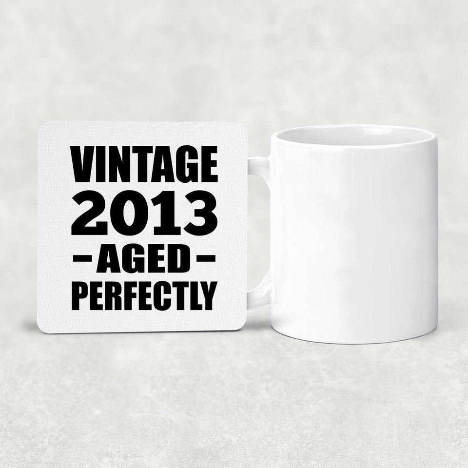 11th Birthday Vintage 2013 Aged Perfectly - Drink Coaster