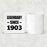 121st Birthday Legendary Since 1903 - Drink Coaster