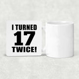 34th Birthday I Turned 17 Twice - Drink Coaster