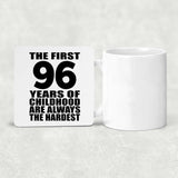 96th Birthday First 96 Years of Childhood Are The Hardest - Drink Coaster