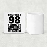 98th Birthday First 98 Years of Childhood Are The Hardest - Drink Coaster
