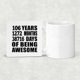 106th Birthday 106 Years 1272 Months 38716 Days Of Awesome - Drink Coaster