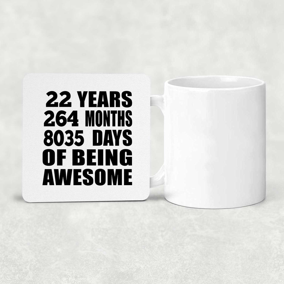 22nd Birthday 22 Years 264 Months 8035 Days Of Awesome - Drink Coaster
