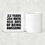 22nd Birthday 22 Years 264 Months 8035 Days Of Awesome - Drink Coaster
