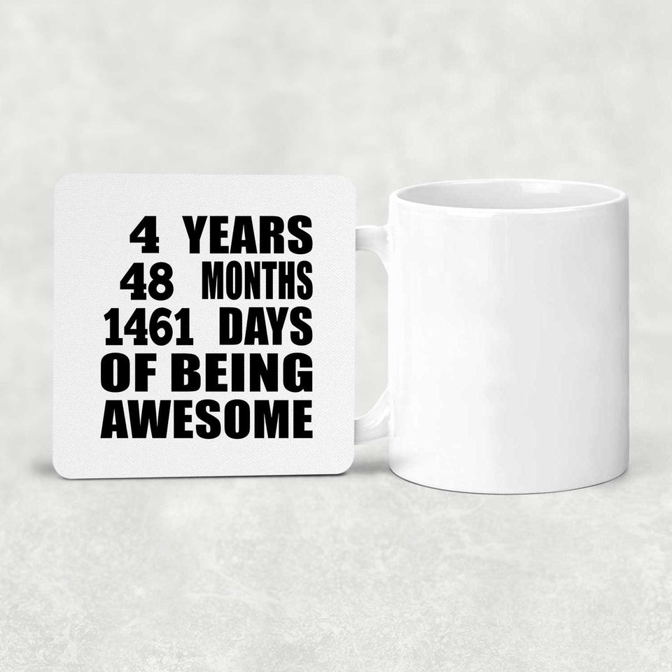 4th Birthday 4 Years 48 Months 1461 Days Of Awesome - Drink Coaster