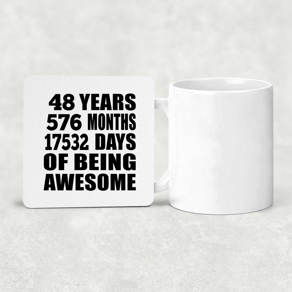48th Birthday 48 Years 576 Months 17532 Days Of Awesome - Drink Coaster