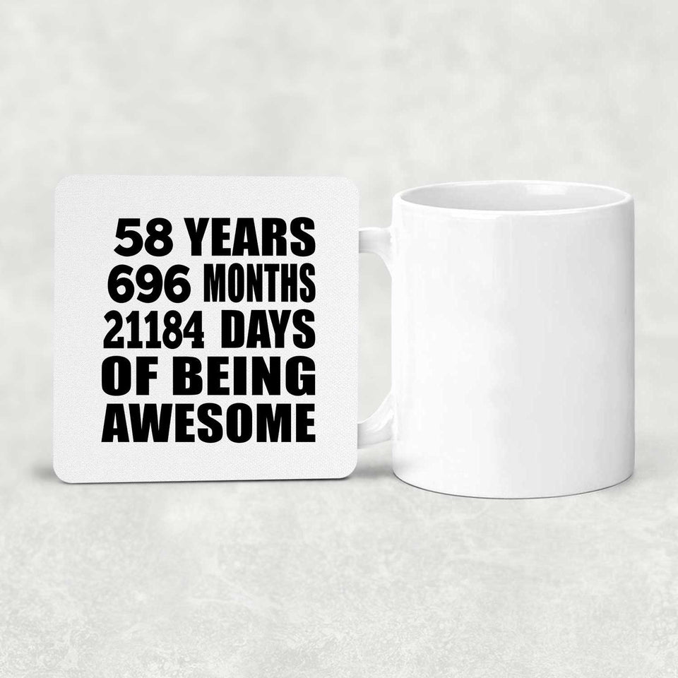 58th Birthday 58 Years 696 Months 21184 Days Of Awesome - Drink Coaster