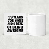 59th Birthday 59 Years 708 Months 21549 Days Of Awesome - Drink Coaster