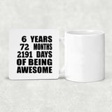 6th Birthday 6 Years 72 Months 2191 Days Of Awesome - Drink Coaster