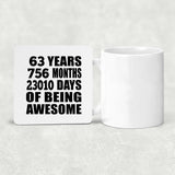 63rd Birthday 63 Years 756 Months 23010 Days Of Awesome - Drink Coaster