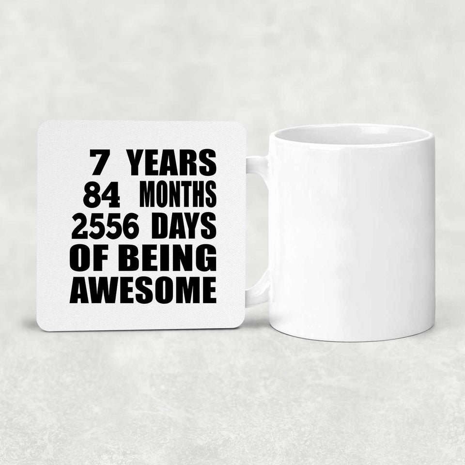 7th Birthday 7 Years 84 Months 2556 Days Of Awesome - Drink Coaster