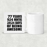 77th Birthday 77 Years 924 Months 28124 Days Of Awesome - Drink Coaster