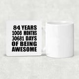 84th Birthday 84 Years 1008 Months 30681 Days Of Awesome - Drink Coaster