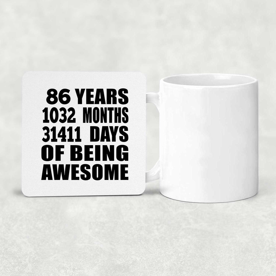 86th Birthday 86 Years 1032 Months 31411 Days Of Awesome - Drink Coaster