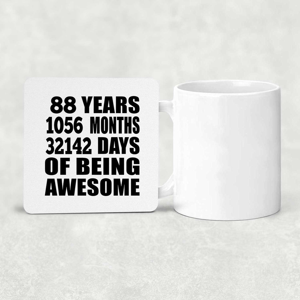88th Birthday 88 Years 1056 Months 32142 Days Of Awesome - Drink Coaster