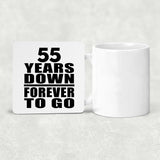 55th Anniversary 55 Years Down Forever to Go - Drink Coaster