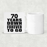 70th Anniversary 70 Years Down Forever to Go - Drink Coaster