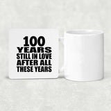 100th Anniversary 100 Years Still In Love After These Years - Drink Coaster