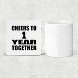 1st Anniversary Cheers To 1 Year Together - Drink Coaster