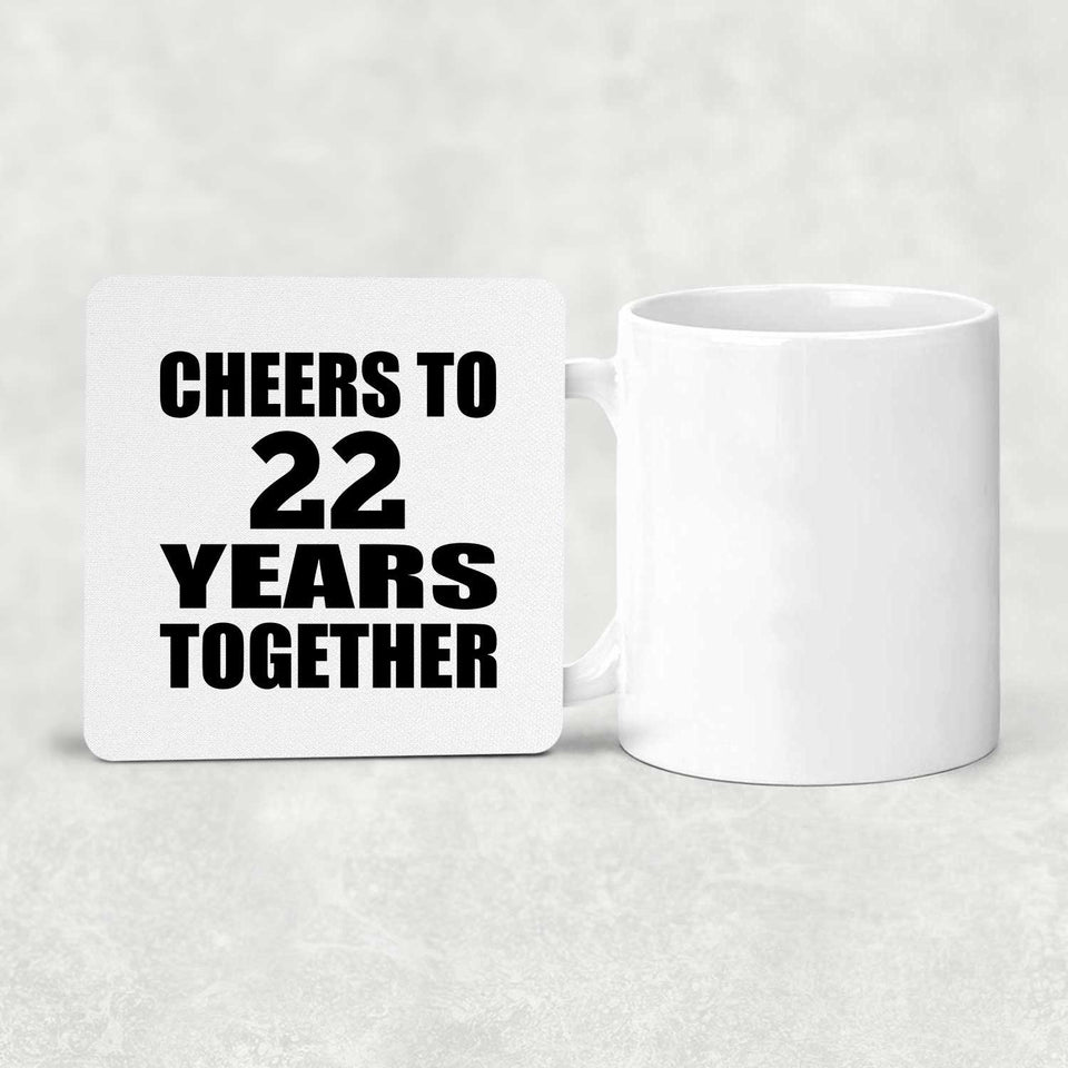 22nd Anniversary Cheers To 22 Years Together