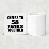 58th Anniversary Cheers To 58 Years Together - Drink Coaster